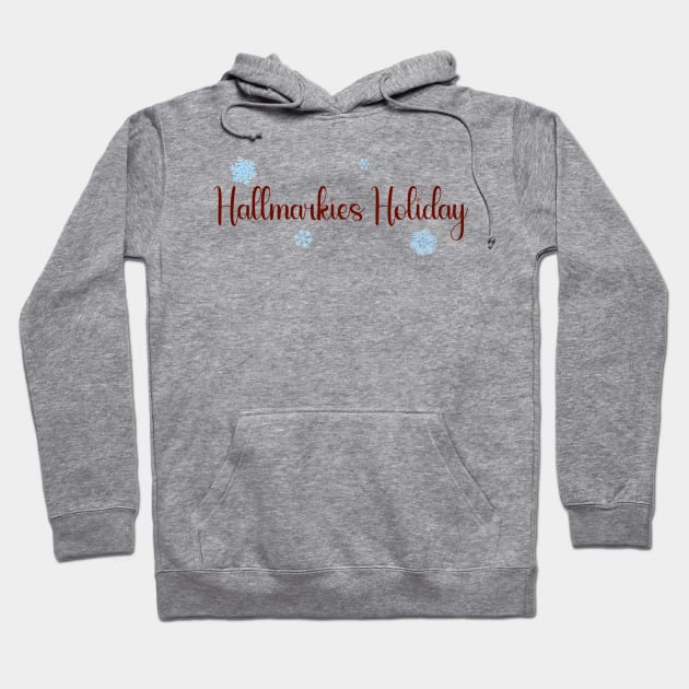 Hallmarkies Holiday Hoodie by Hallmarkies Podcast Store